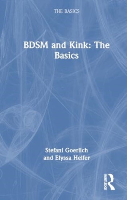 BDSM and Kink - The Basics