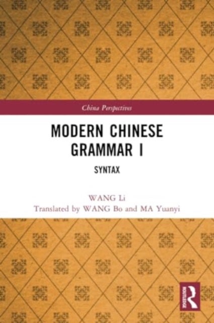 Modern Chinese Grammar I - Syntax