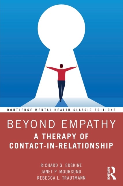 Beyond Empathy - A Therapy of Contact-in-Relationship