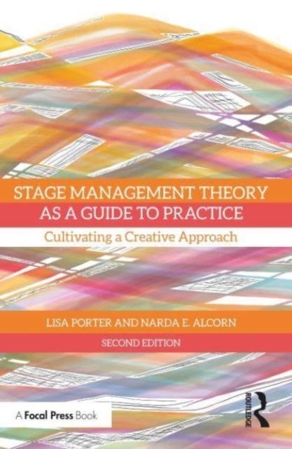 Bilde av Stage Management Theory As A Guide To Practice Av Lisa Porter, Narda E. Alcorn