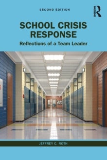 School Crisis Response - Reflections of a Team Leader