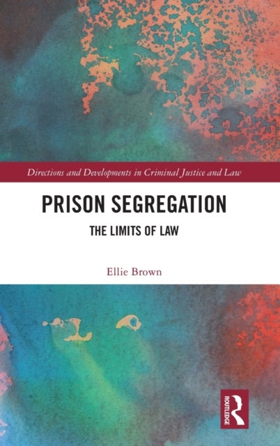 Prison Segregation - The Limits of Law