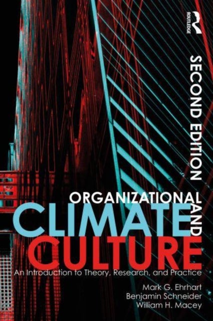 Organizational Climate and Culture - An Introduction to Theory, Research, and Practice