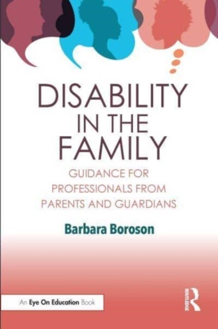 Disability in the Family - Guidance for Professionals from Parents and Guardians