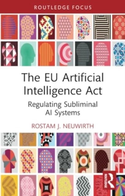 The EU Artificial Intelligence Act - Regulating Subliminal AI Systems