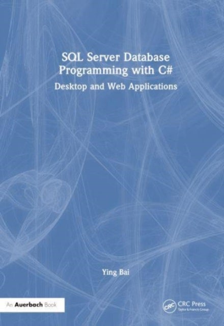 SQL Server Database Programming with C# - Desktop and Web Applications