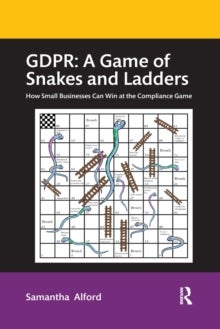 GDPR: A Game of Snakes and Ladders - How Small Businesses Can Win at the Compliance Game