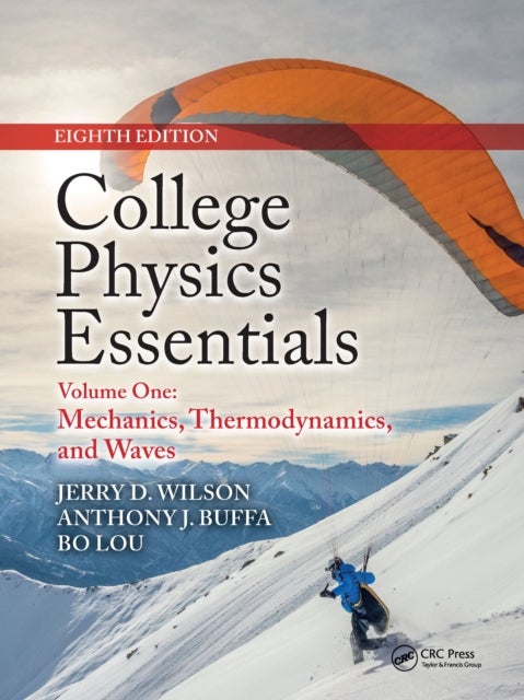 Bilde av College Physics Essentials, Eighth Edition Av Jerry D. (lander University Sc Usa) Wilson, Anthony J. (california Polytechnic State University Ca Usa)