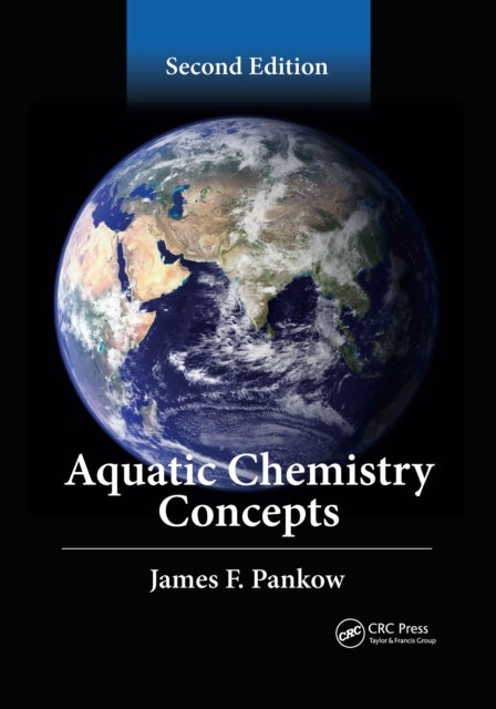 Bilde av Aquatic Chemistry Concepts, Second Edition Av James F. Pankow