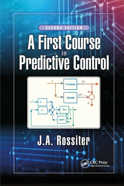 Bilde av A First Course In Predictive Control Av J.a. Rossiter