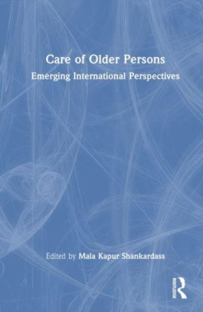 Care of Older Persons - Emerging International Perspectives