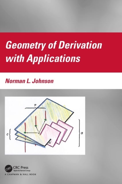 Bilde av Geometry Of Derivation With Applications Av Norman L. (mathematics Department University Of Iowa. Emeritus Professor Iowa City Iowa) Johnson