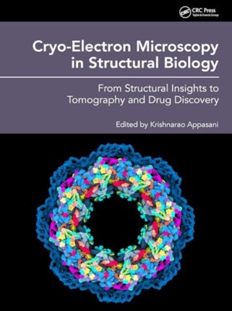 Cryo-Electron Microscopy in Structural Biology - From Structural Insights to Tomography and Drug Discovery