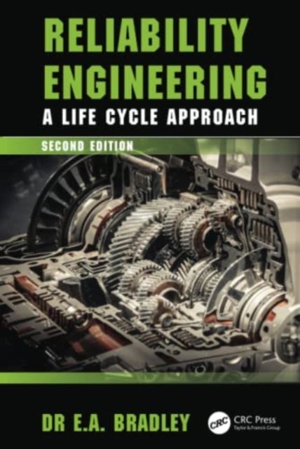 Reliability Engineering - A Life Cycle Approach