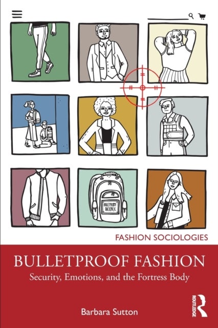 Bulletproof Fashion - Security, Emotions, and the Fortress Body