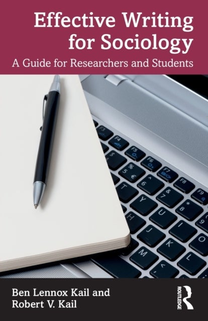 Effective Writing for Sociology - A Guide for Researchers and Students