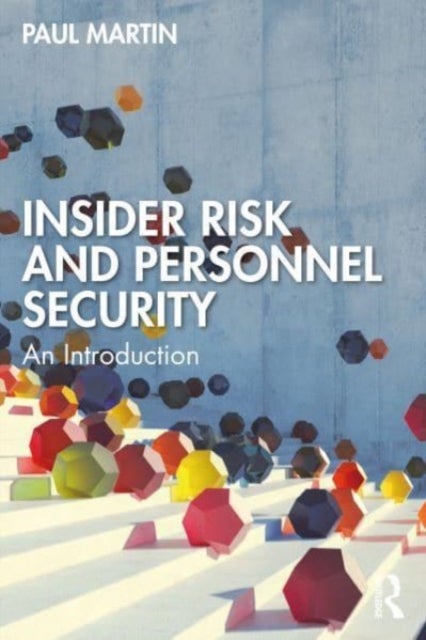 Insider Risk and Personnel Security - An introduction