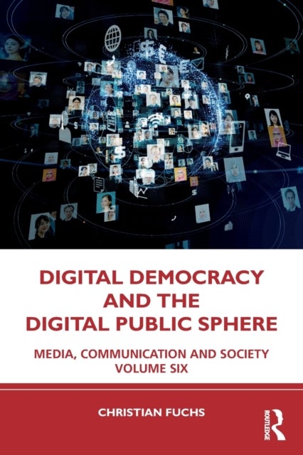 Bilde av Digital Democracy And The Digital Public Sphere Av Christian (paderborn University Germany) Fuchs