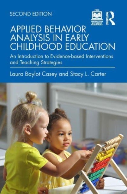 Applied Behavior Analysis in Early Childhood Education - An Introduction to Evidence-based Interventions and Teaching Strategies