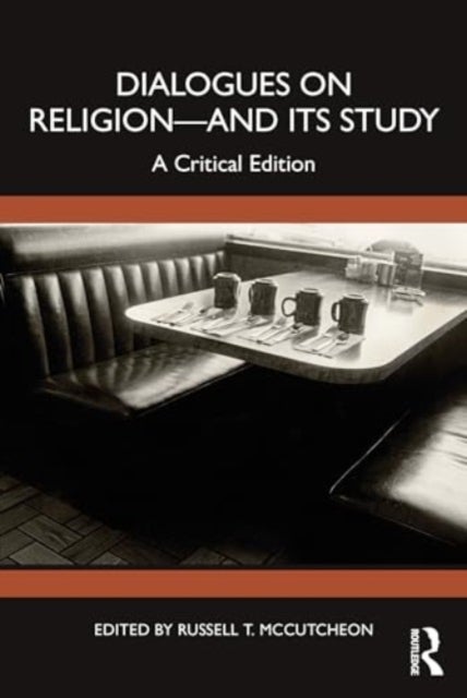 Dialogues on Religion¿and its Study - A Critical Edition