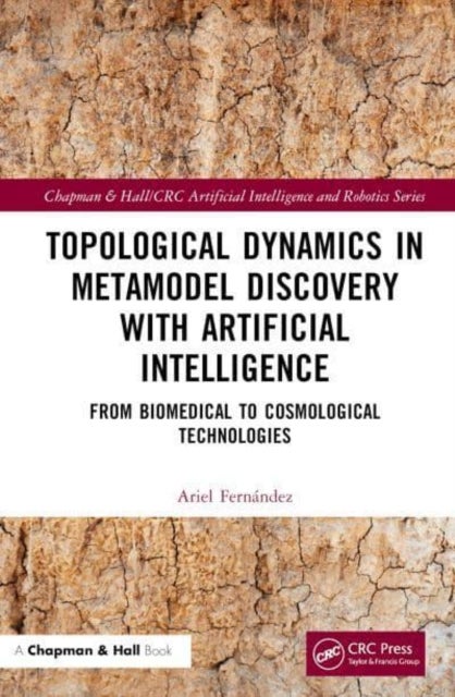 Topological Dynamics in Metamodel Discovery with Artificial Intelligence - From Biomedical to Cosmological Technologies