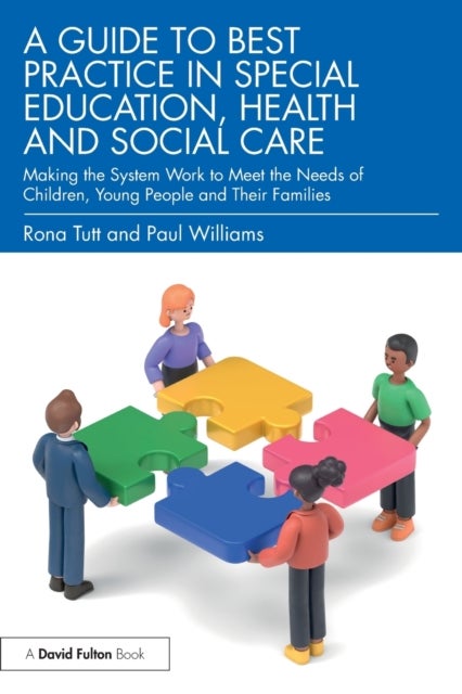 Bilde av A Guide To Best Practice In Special Education, Health And Social Care Av Rona Tutt, Paul Williams