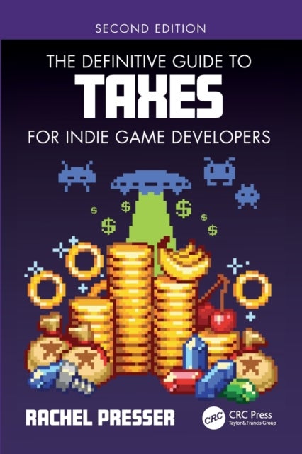 Bilde av The Definitive Guide To Taxes For Indie Game Developers Av Rachel Presser