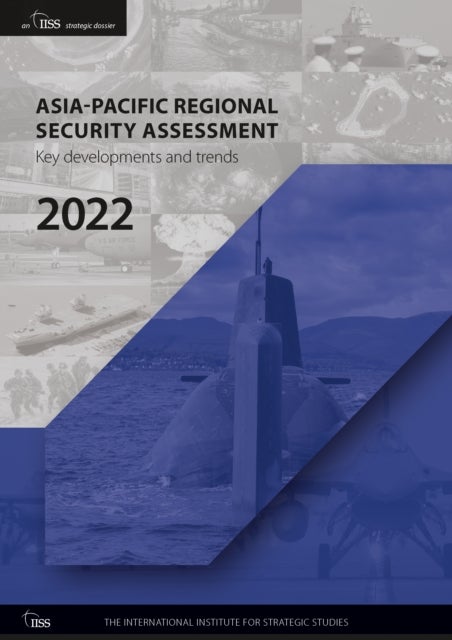 Bilde av Asia-pacific Regional Security Assessment 2022
