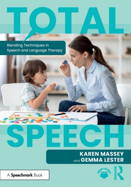 Bilde av Total Speech: Blending Techniques In Speech And Language Therapy Av Karen Massey, Gemma Lester