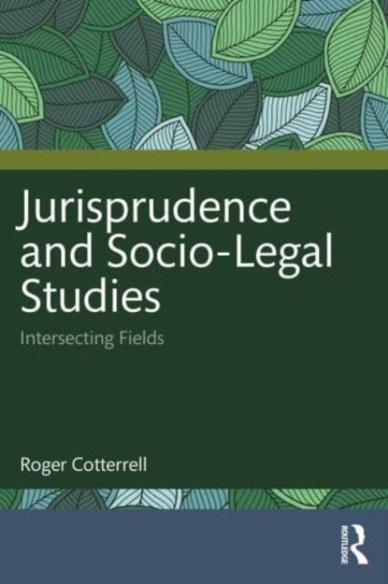 Jurisprudence and Socio-Legal Studies - Intersecting Fields