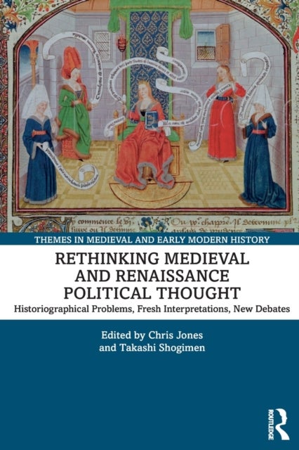 Bilde av Rethinking Medieval And Renaissance Political Thought