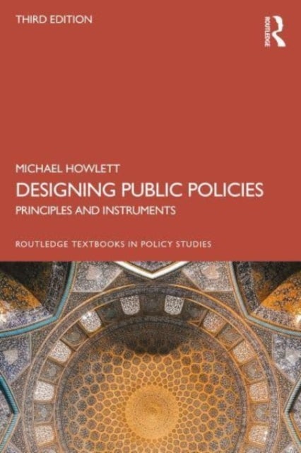Bilde av Designing Public Policies Av Michael (simon Fraser University Canada) Howlett, Michael Howlett
