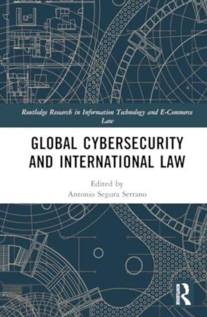 Global Cybersecurity and International Law