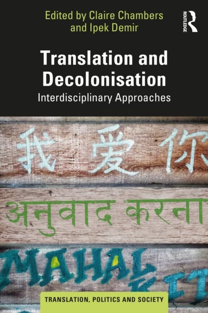 Translation and Decolonisation - Interdisciplinary Approaches