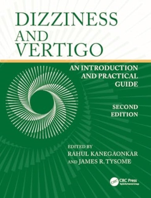 Dizziness and Vertigo - An Introduction and Practical Guide