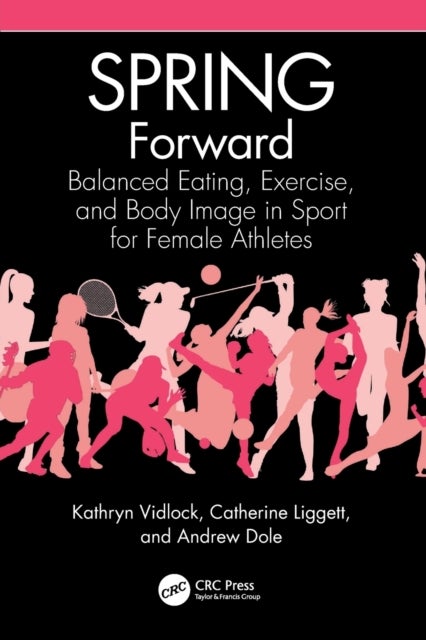 SPRING Forward - Balanced Eating, Exercise, and Body Image in Sport for Female Athletes