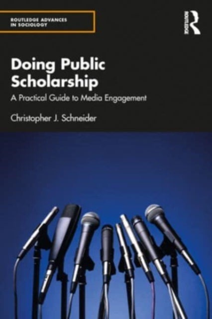 Doing Public Scholarship - A Practical Guide to Media Engagement