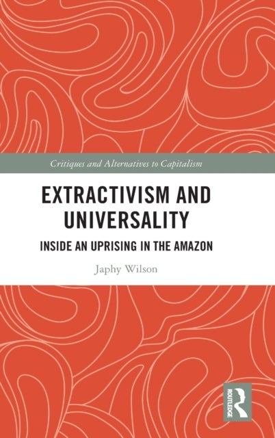 Extractivism and Universality - Inside an Uprising in the Amazon
