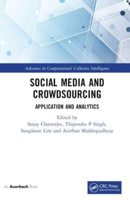 Social Media and Crowdsourcing - Application and Analytics