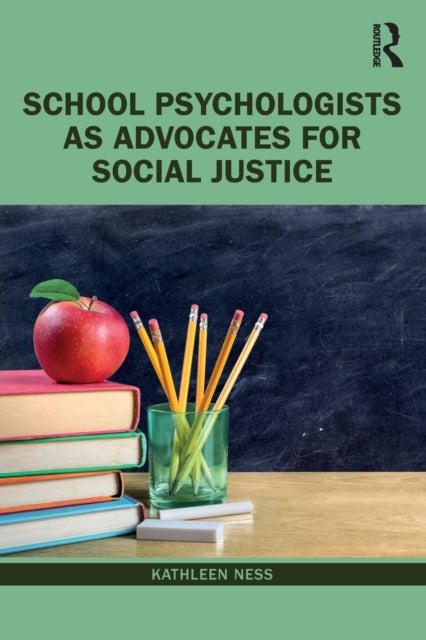 Bilde av School Psychologists As Advocates For Social Justice Av Kathleen Ness