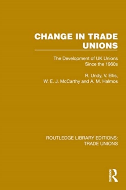 Change in Trade Unions - The Development of UK Unions Since the 1960s