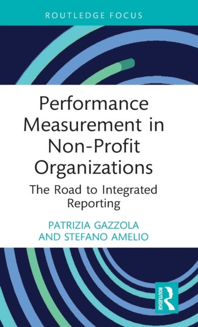 Bilde av Performance Measurement In Non-profit Organizations Av Patrizia (university Of Insubria Italy) Gazzola