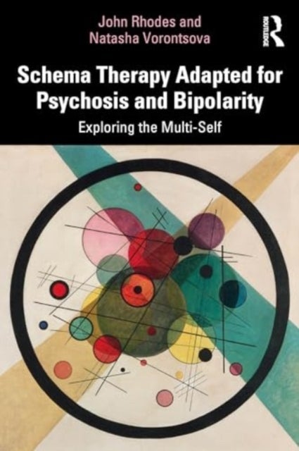 Schema Therapy Adapted for Psychosis and Bipolarity - Exploring the Multi-Self