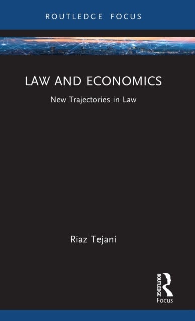 Law and Economics - New Trajectories in Law