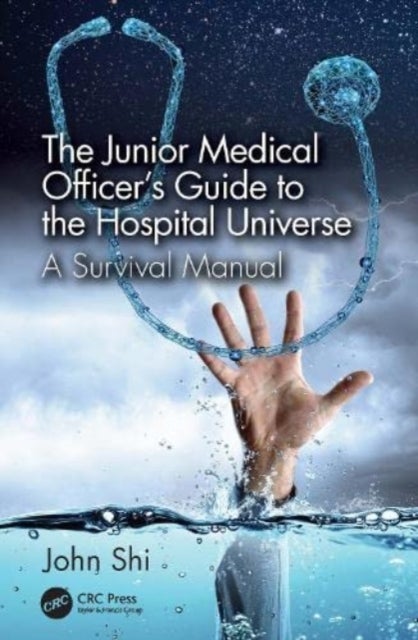 Bilde av The Junior Medical Officer&#039;s Guide To The Hospital Universe Av John (guelph Food Research Center Canada) Shi