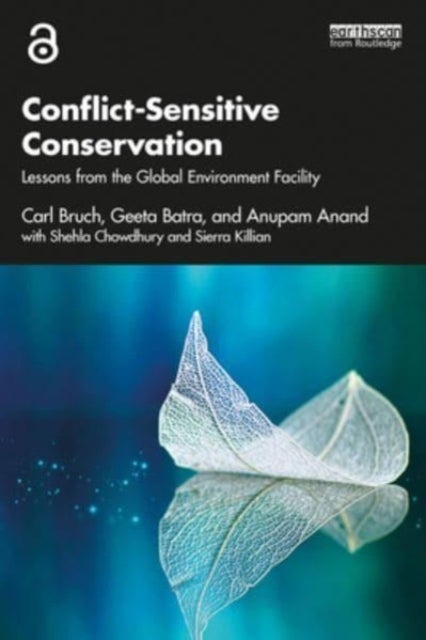 Conflict-Sensitive Conservation - Lessons from the Global Environment Facility
