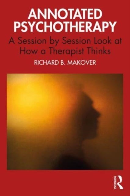 Bilde av Annotated Psychotherapy Av Richard B. (yale School Of Medicine Connecticut Usa) Makover