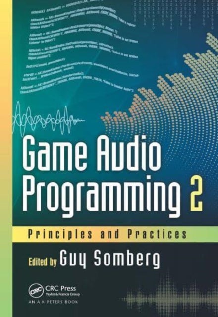 Game Audio Programming 2 - Principles and Practices