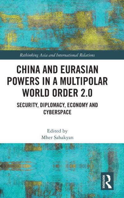 Bilde av China And Eurasian Powers In A Multipolar World Order 2.0