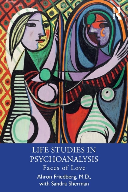 Life Studies in Psychoanalysis - Faces of Love